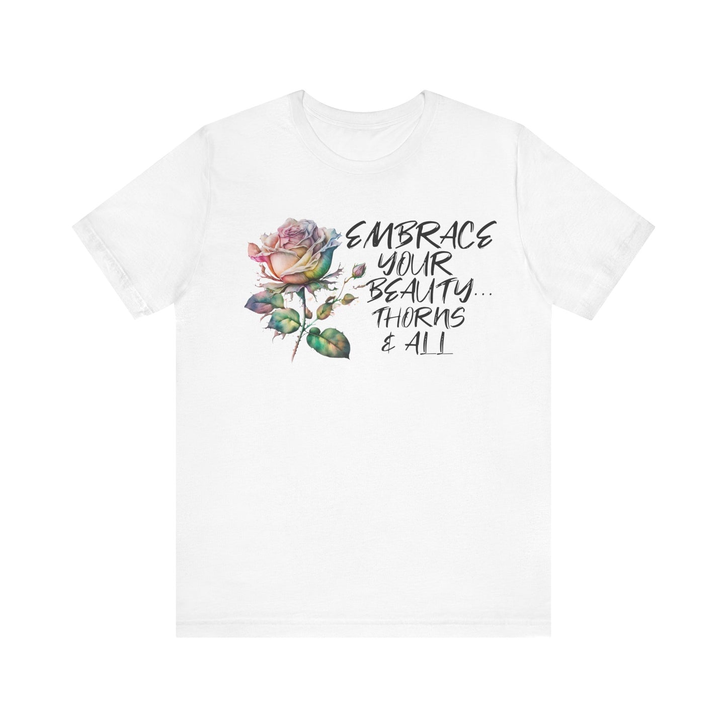 Embrace Beauty Thorns Tee