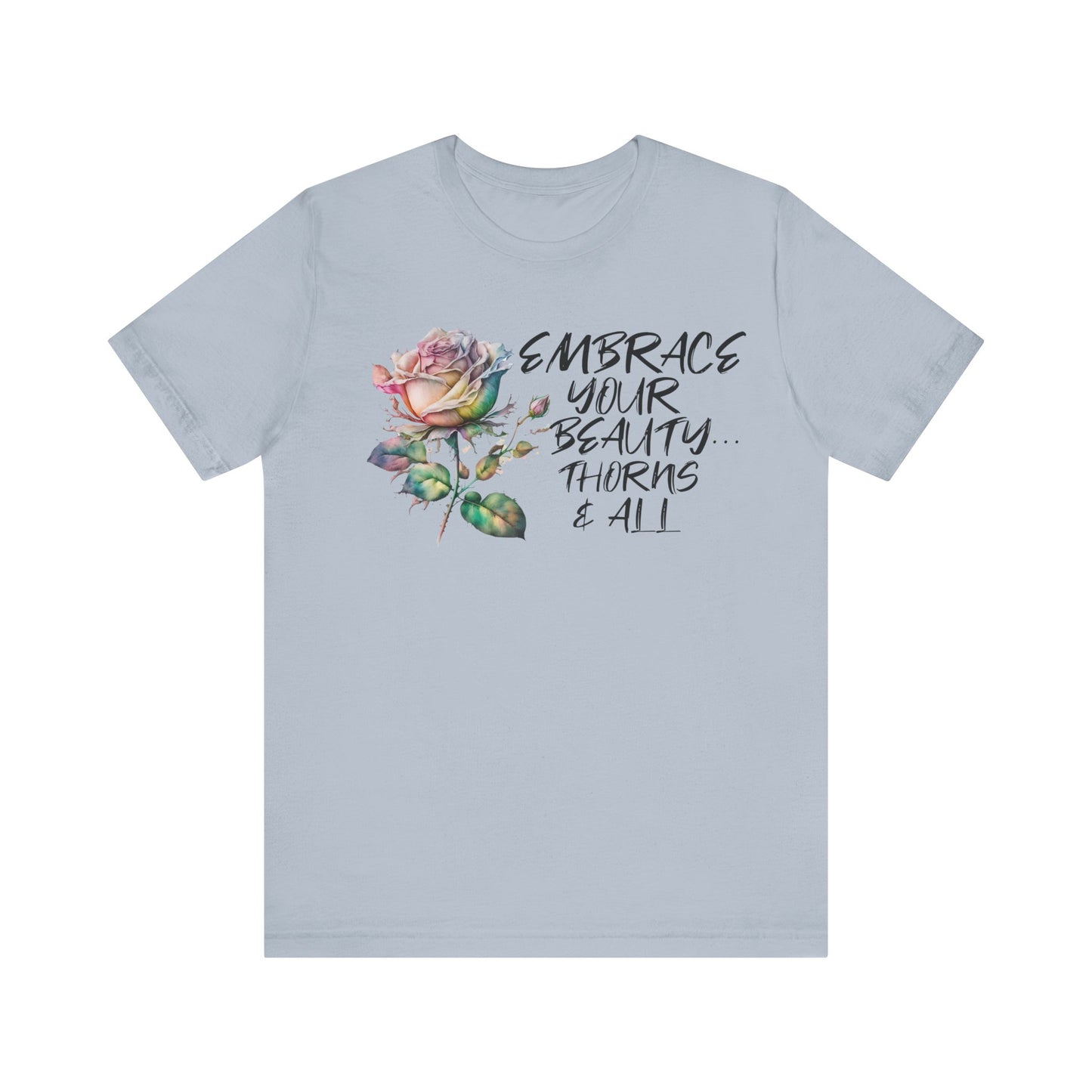 Embrace Beauty Thorns Tee