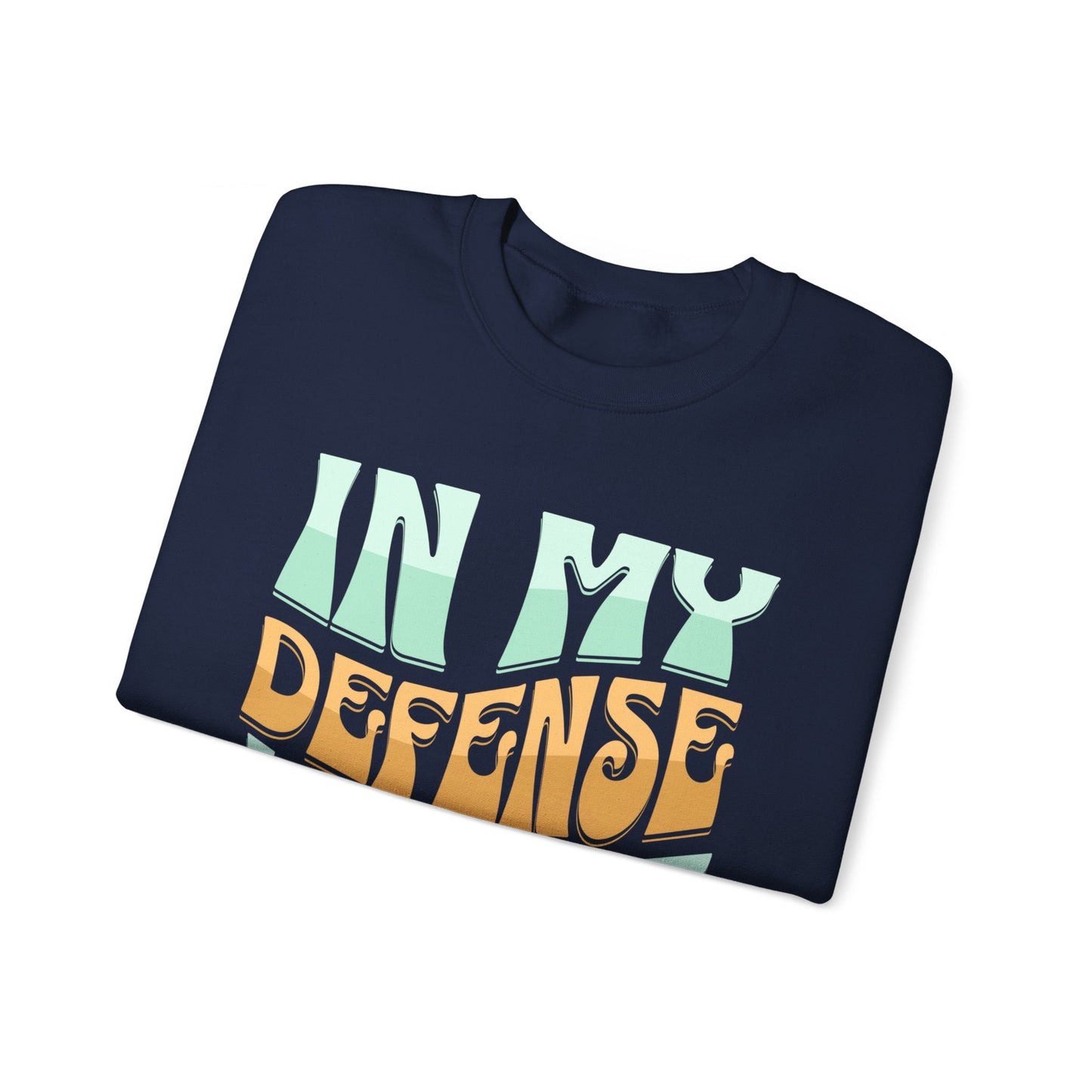 In my defense dont like you Unisex Heavy Blend™ Crewneck Sweatshirt