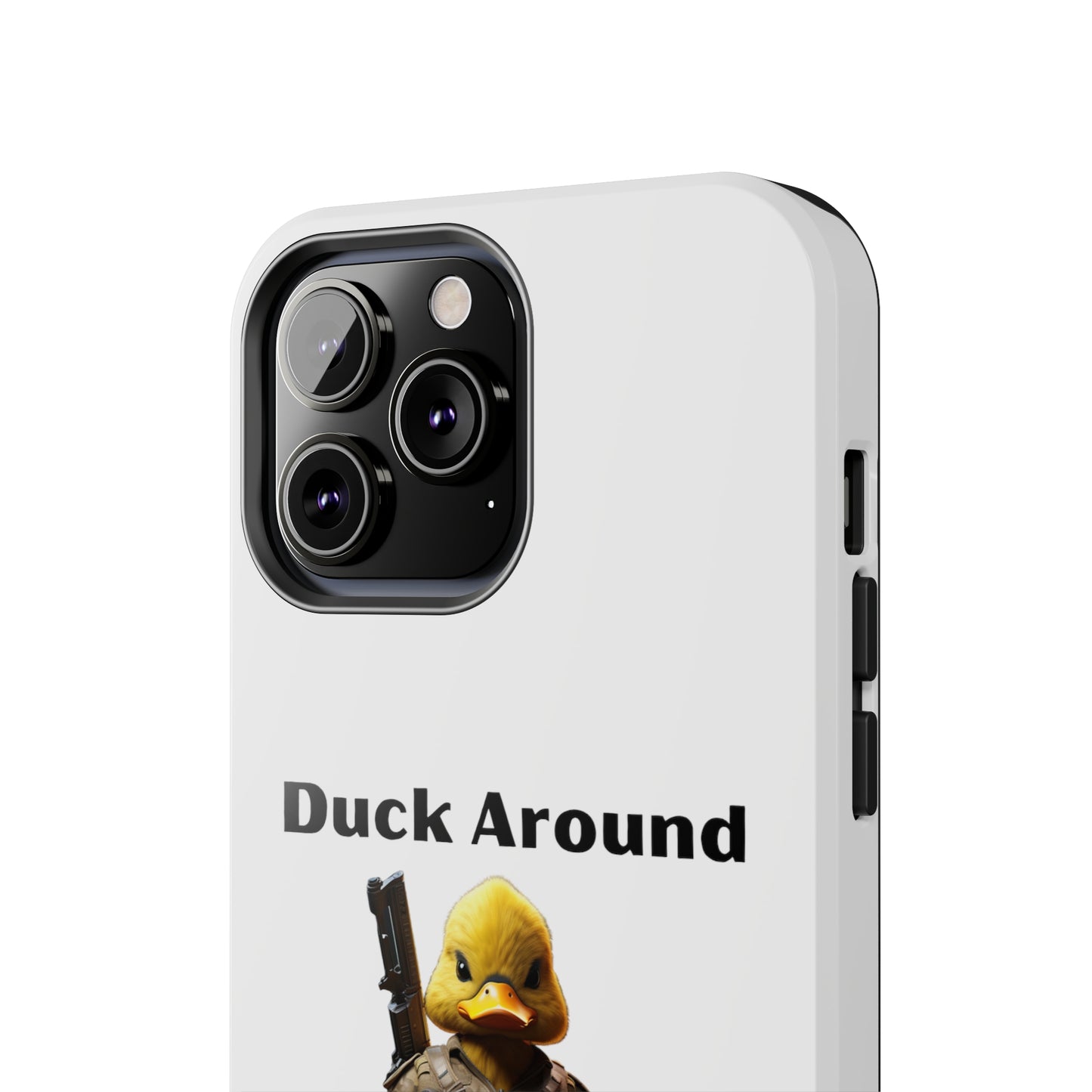 Duck Around Tough iPhone Cases