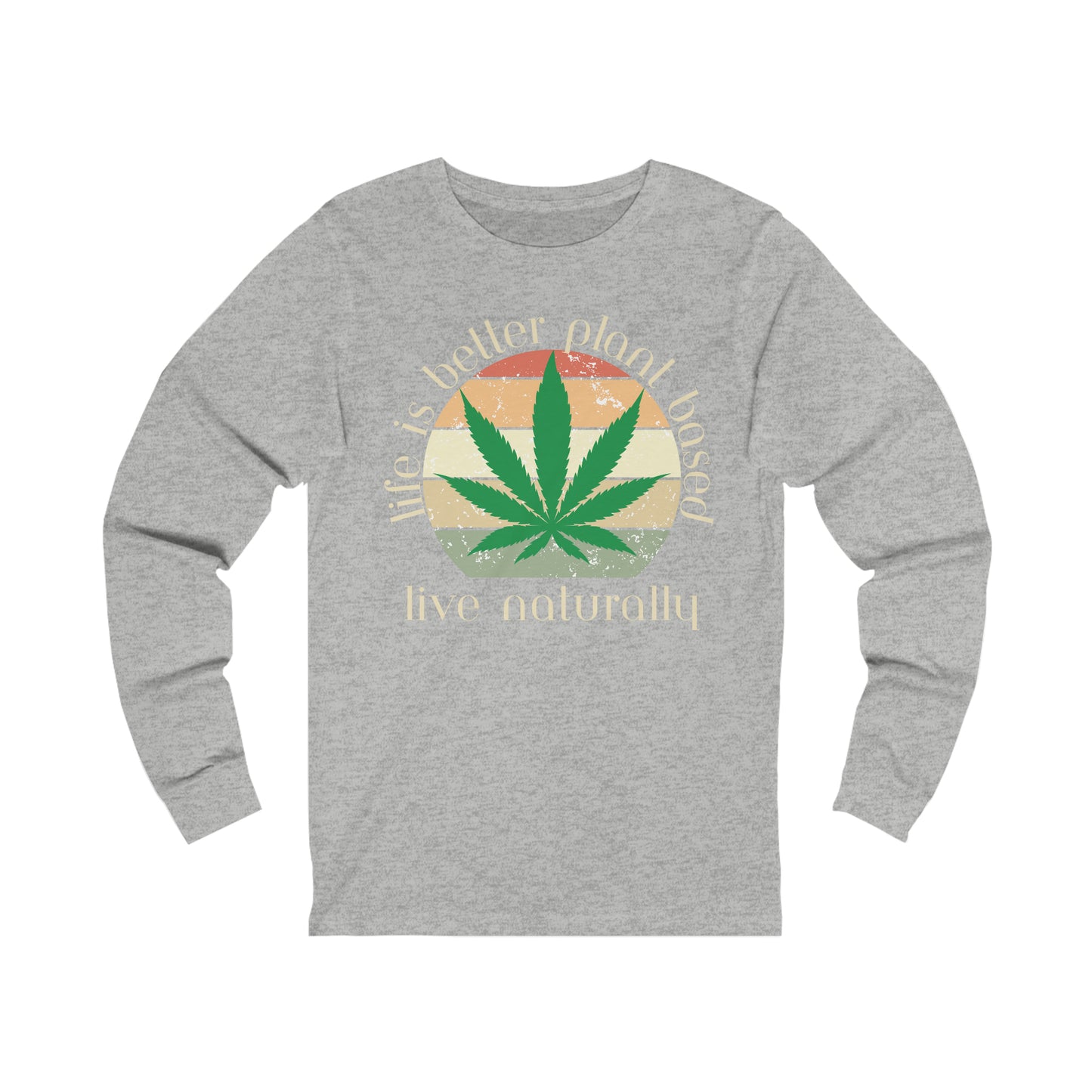 Life is Better Plant Based Long Sleeve Tee