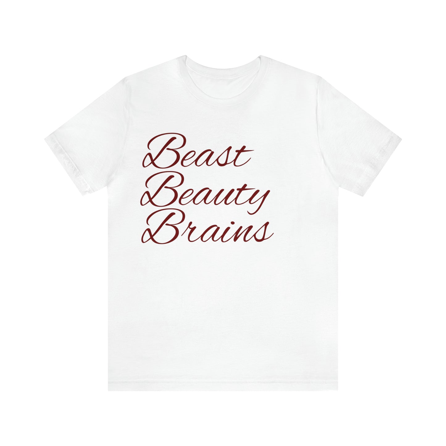 Beast Beauty Brains Unisex Jersey Short Sleeve Tee