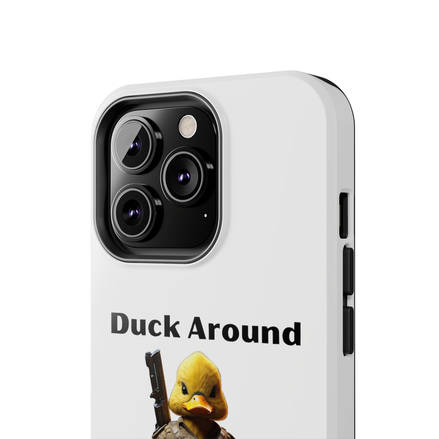 Duck Around Tough iPhone Cases