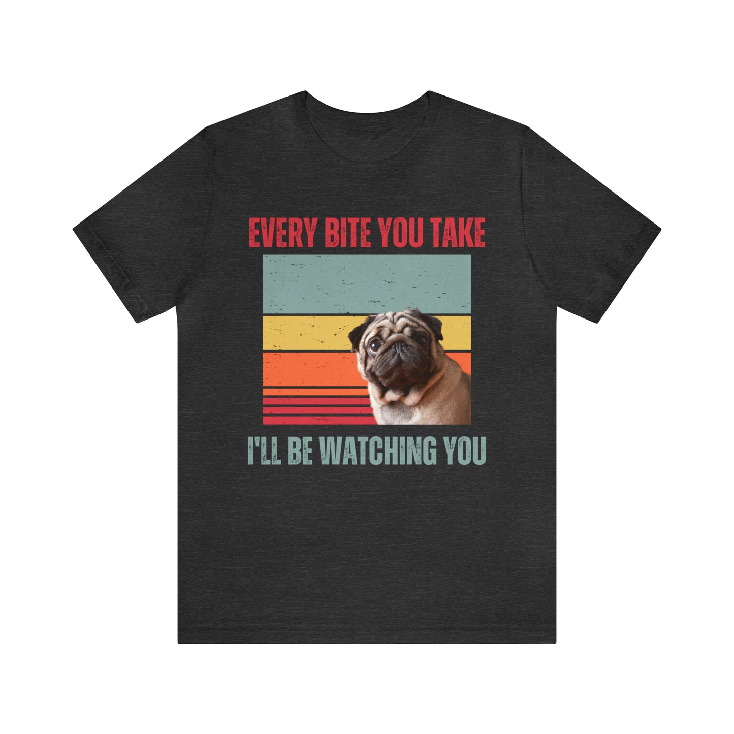 Dog Pug Every bite Jersey Short Sleeve Tee