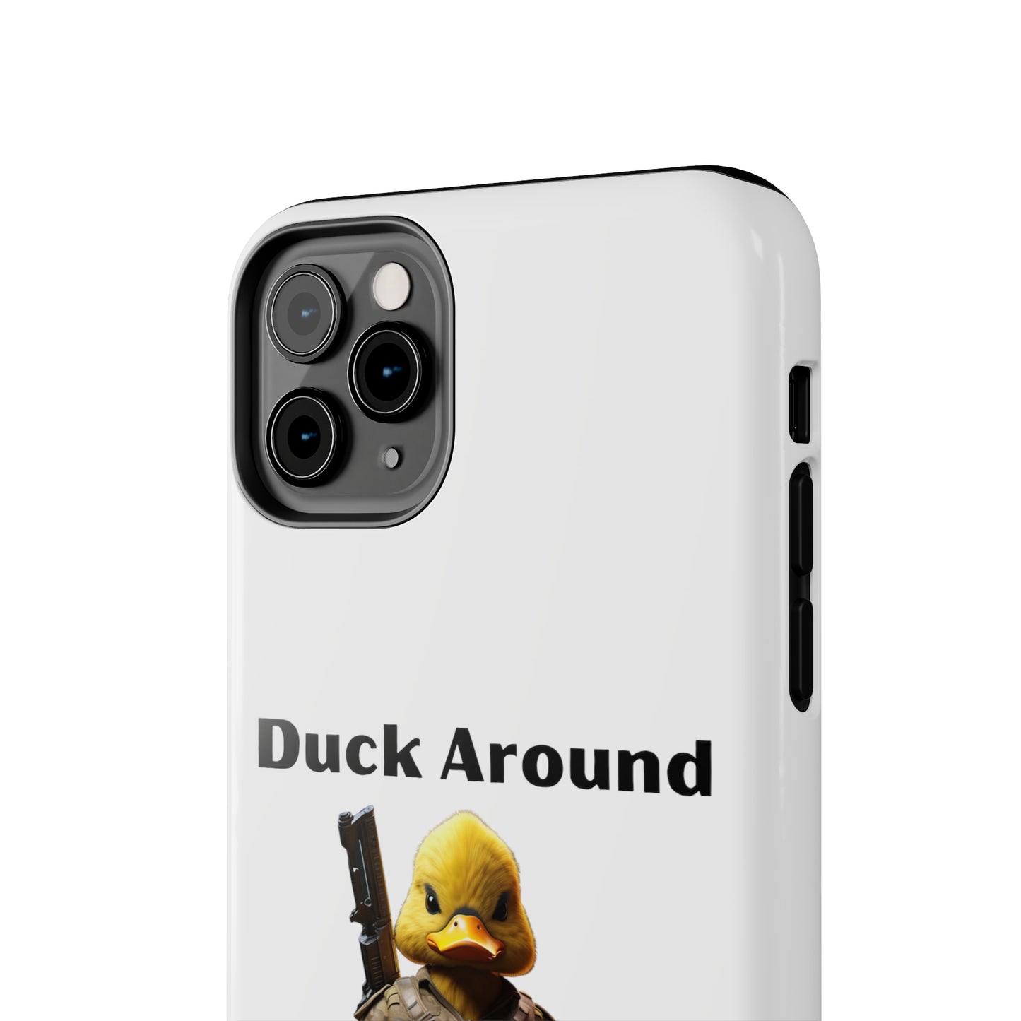 Duck Around Tough iPhone Cases