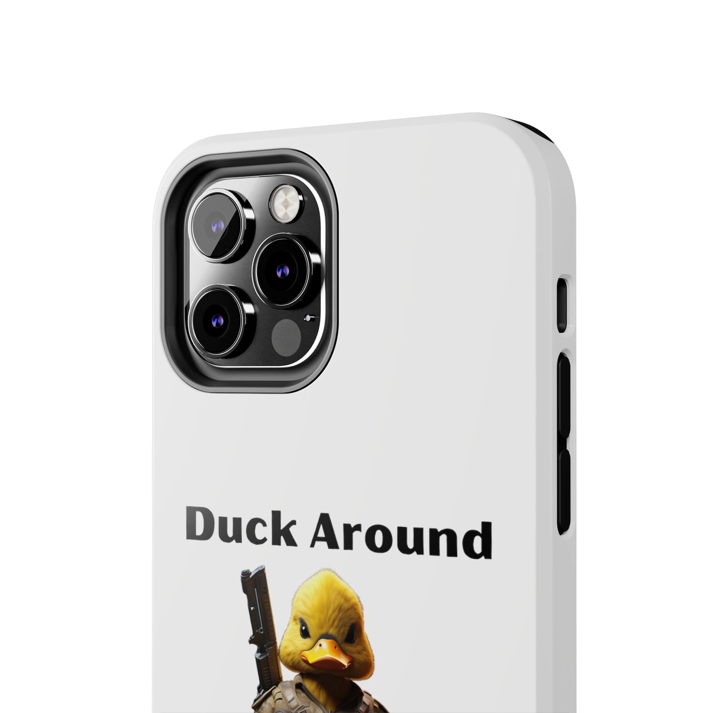 Duck Around Tough iPhone Cases