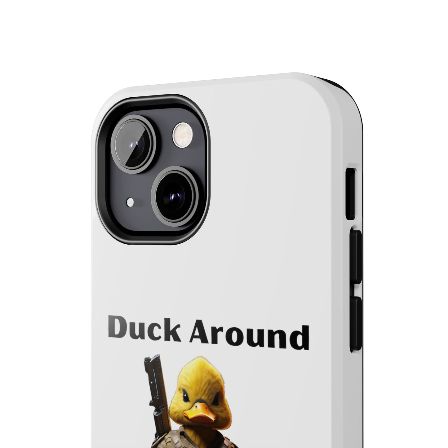 Duck Around Tough iPhone Cases