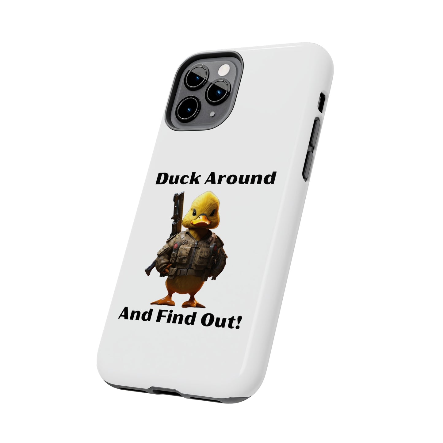 Duck Around Tough iPhone Cases