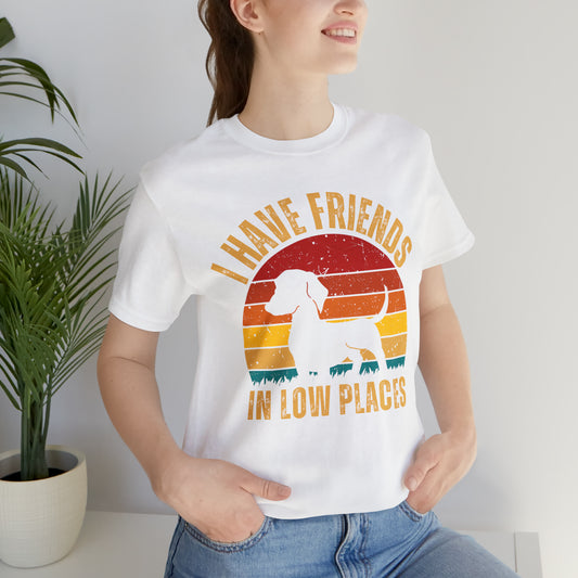 Friends in Low Places Dachshund Dog Sleeve Tee