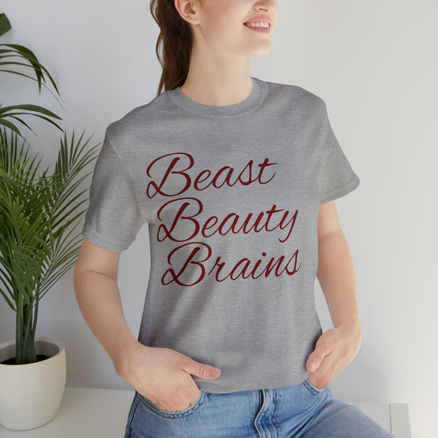 Beast Beauty Brains Unisex Jersey Short Sleeve Tee