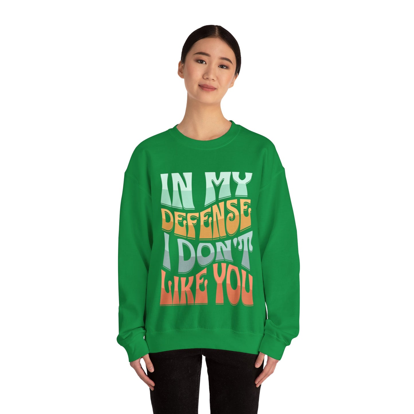 In my defense dont like you Unisex Heavy Blend™ Crewneck Sweatshirt