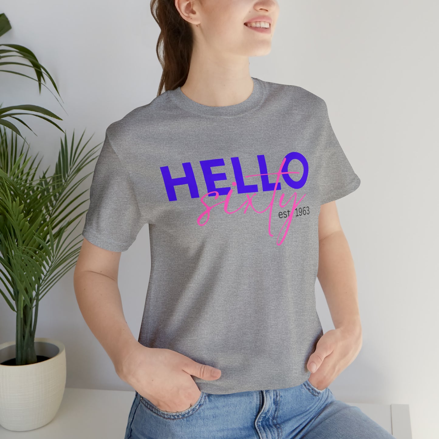 Hello Sixty Unisex Jersey Short Sleeve Tee