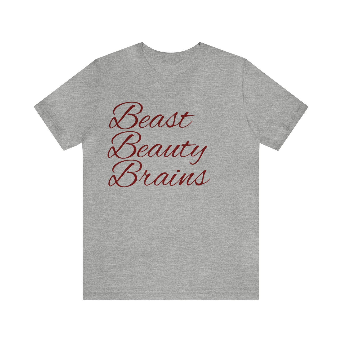 Beast Beauty Brains Unisex Jersey Short Sleeve Tee