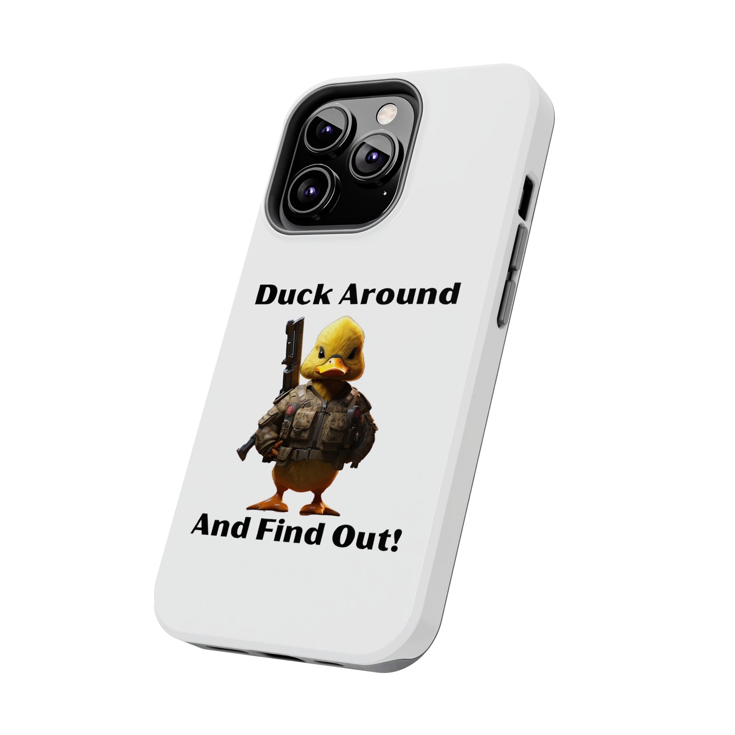 Duck Around Tough iPhone Cases