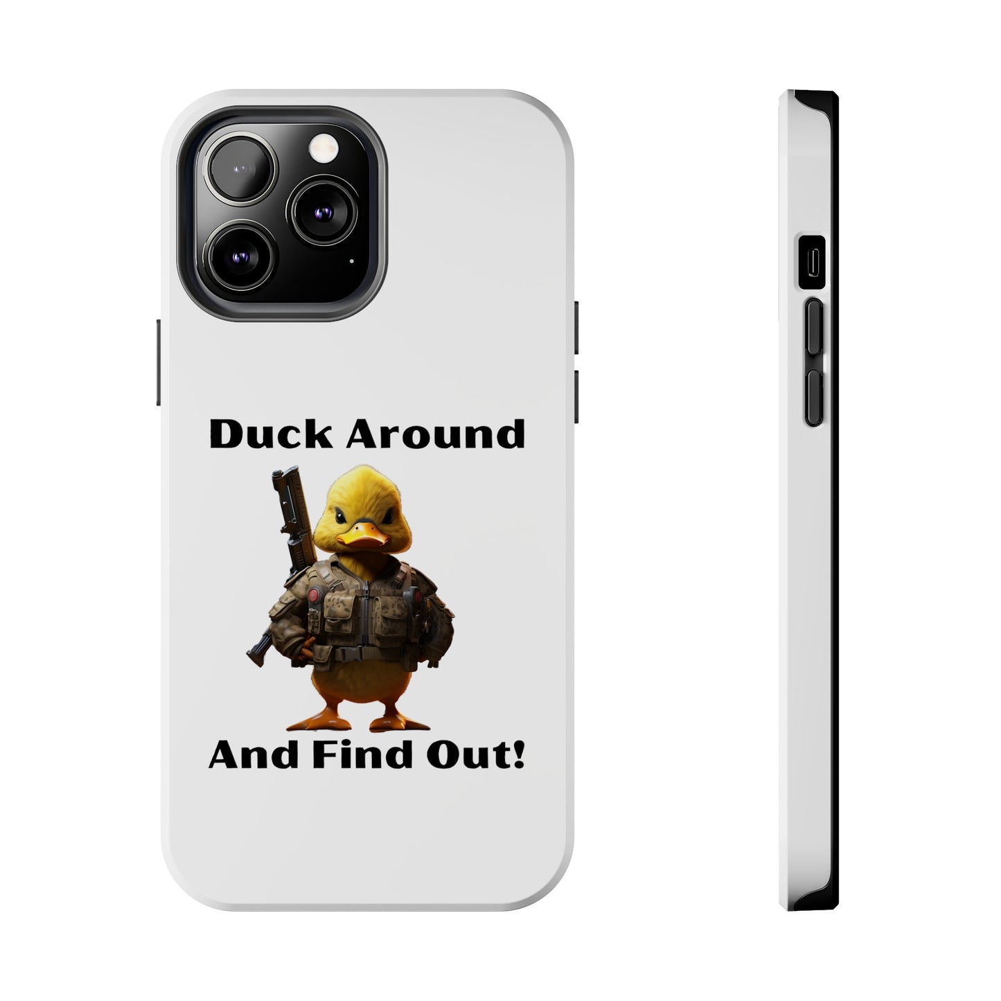 Duck Around Tough iPhone Cases