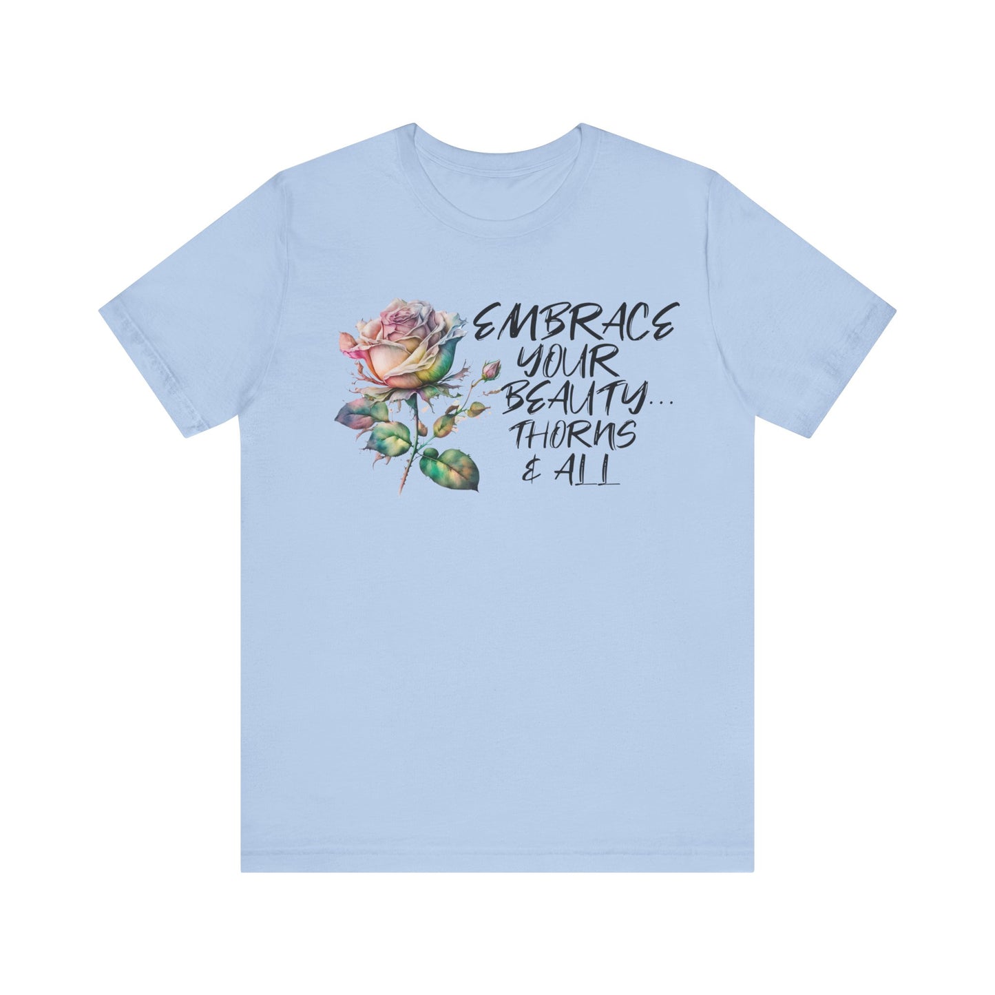 Embrace Beauty Thorns Tee