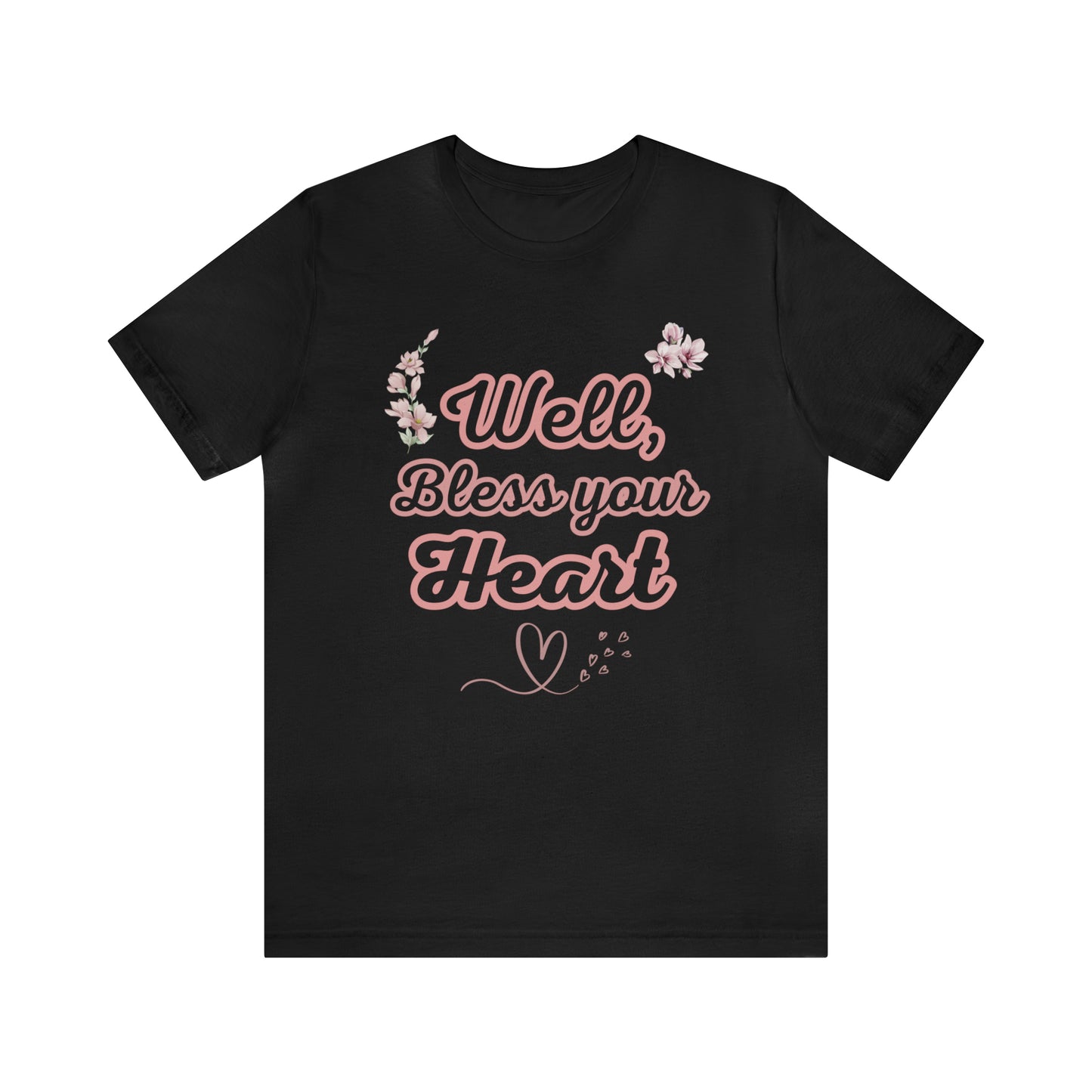 Bless Your Heart Tshirt