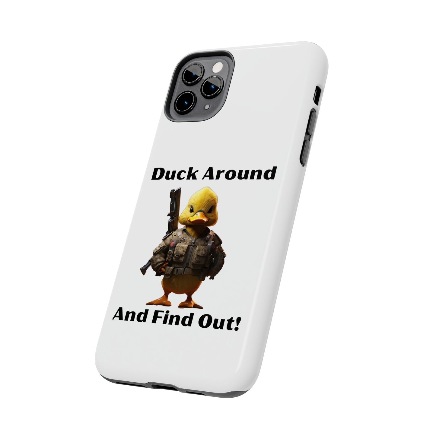 Duck Around Tough iPhone Cases