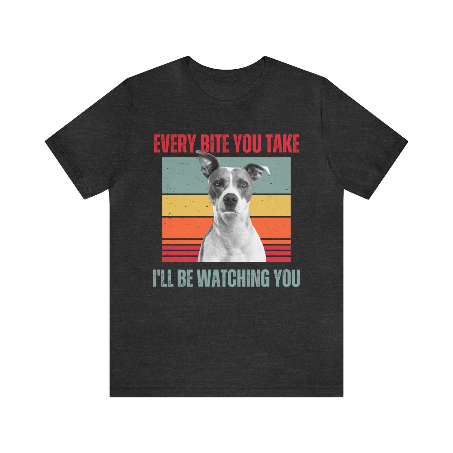 Dog every bite 6 Unisex Jersey Short Sleeve Tee