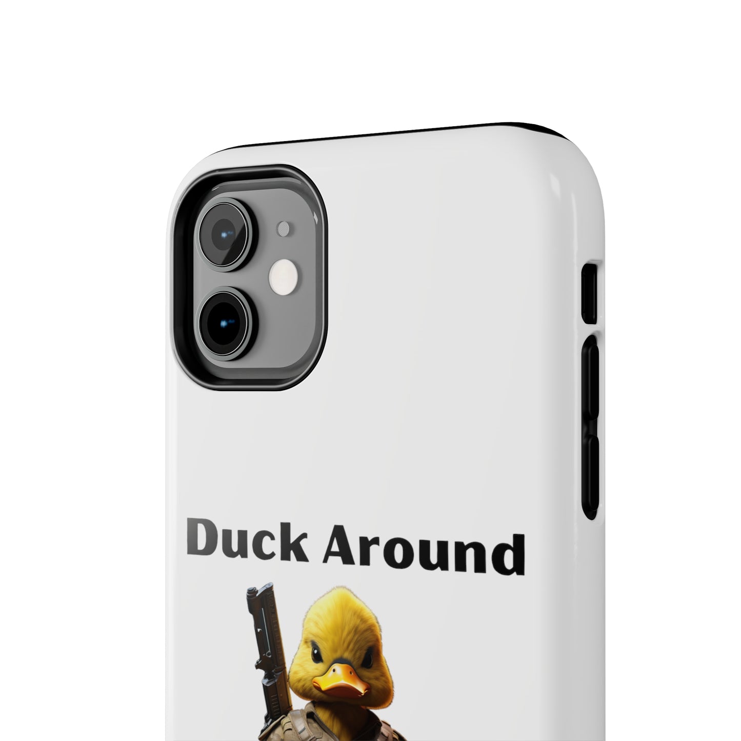 Duck Around Tough iPhone Cases