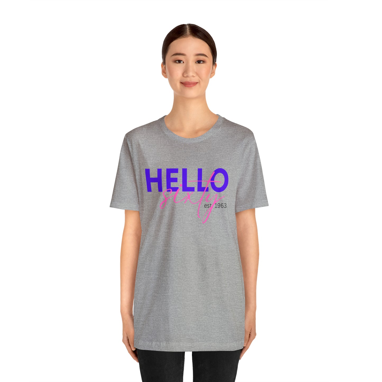 Hello Sixty Unisex Jersey Short Sleeve Tee