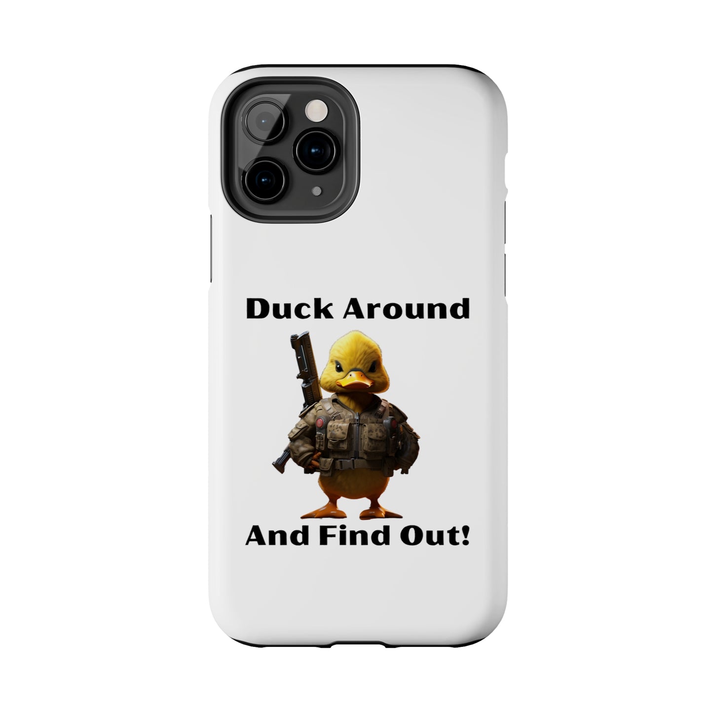 Duck Around Tough iPhone Cases