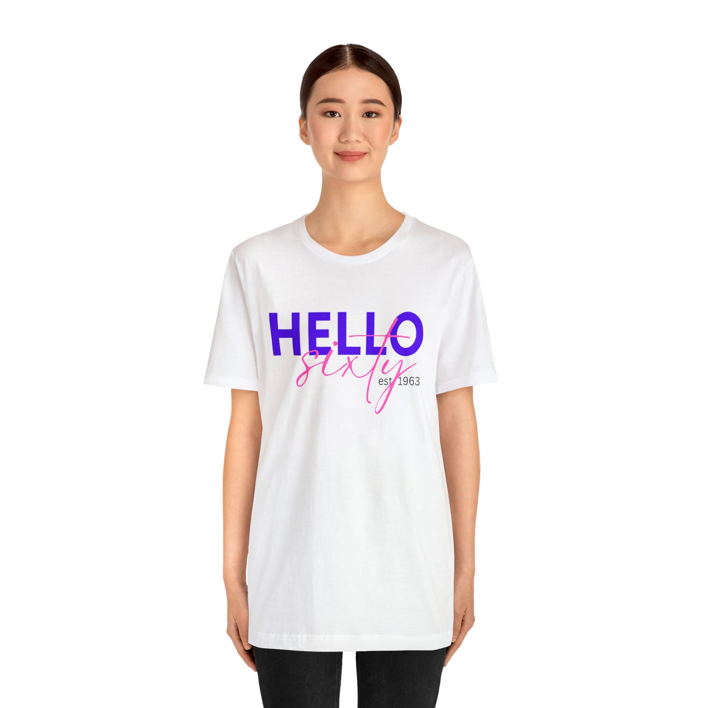 Hello Sixty Unisex Jersey Short Sleeve Tee