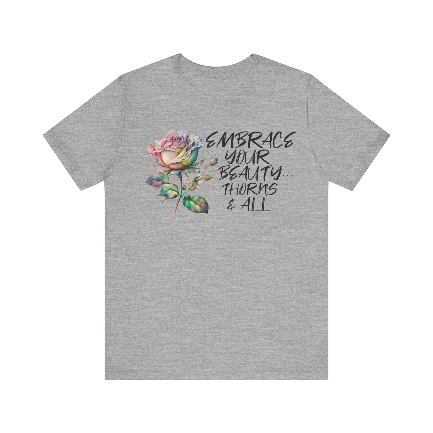 Embrace Beauty Thorns Tee