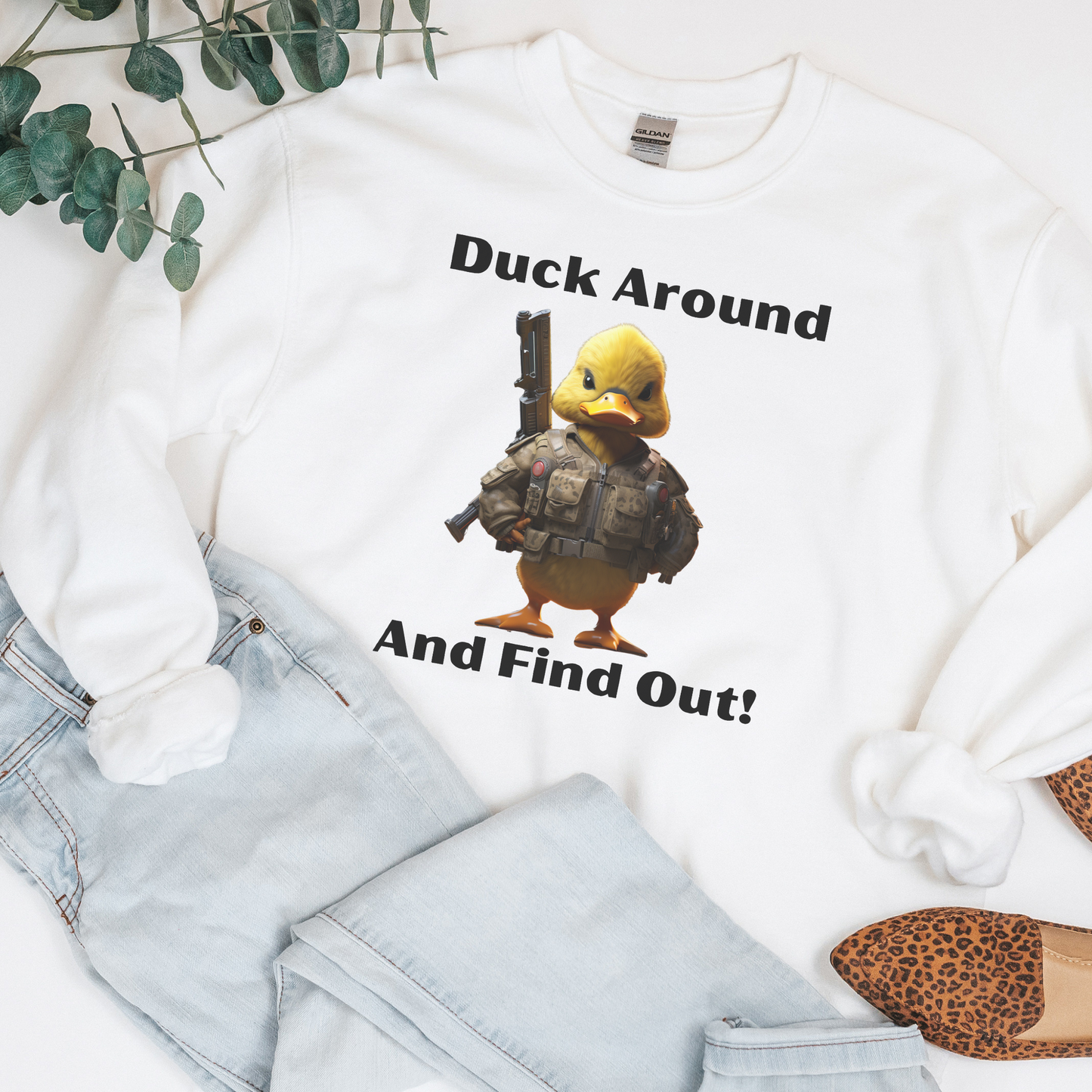 Duck Around And Find Out Funny Sweatshirt