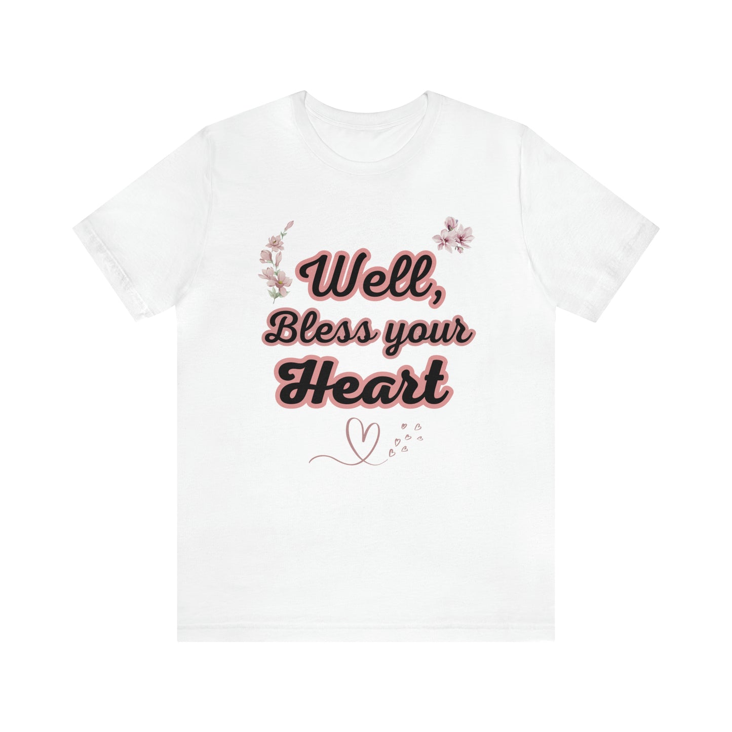 Bless Your Heart Tshirt