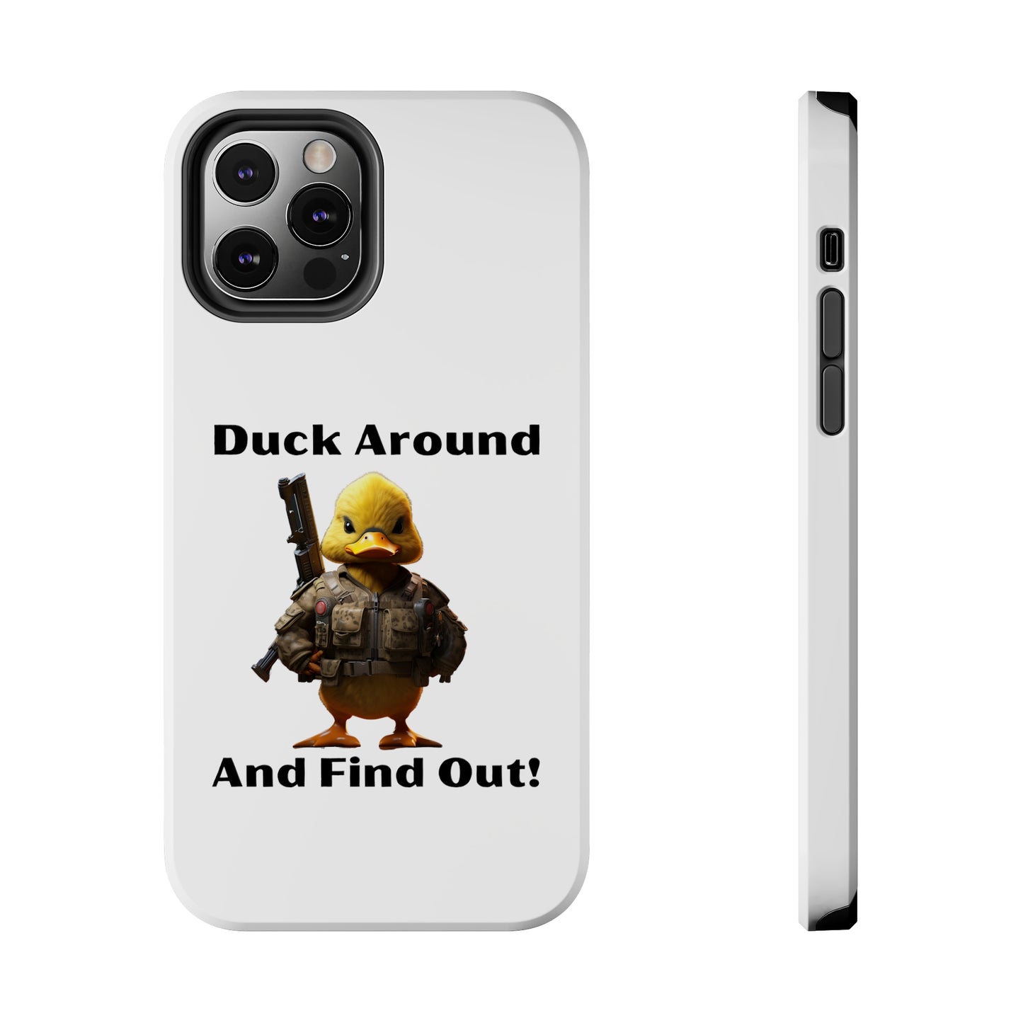 Duck Around Tough iPhone Cases