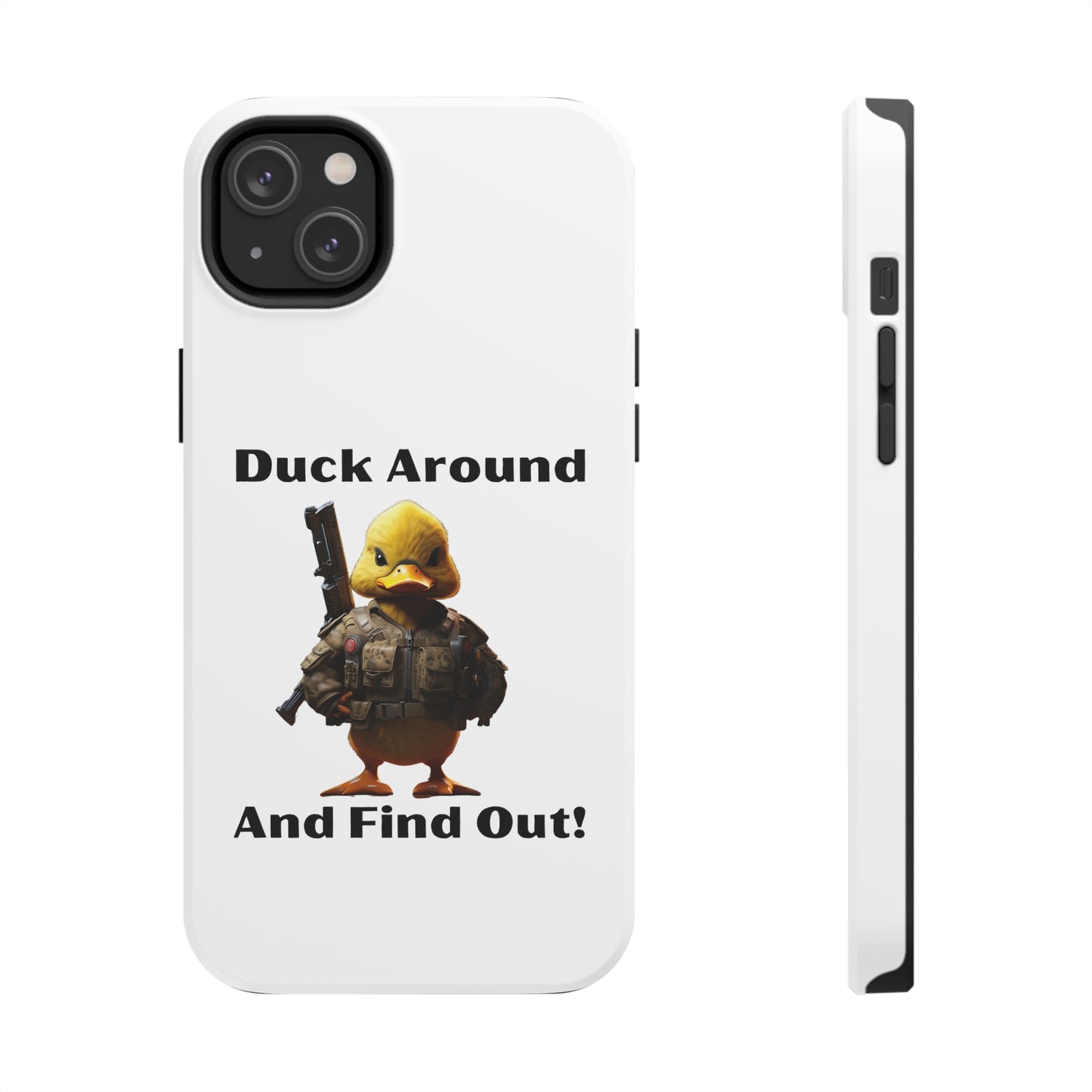 Duck Around Tough iPhone Cases