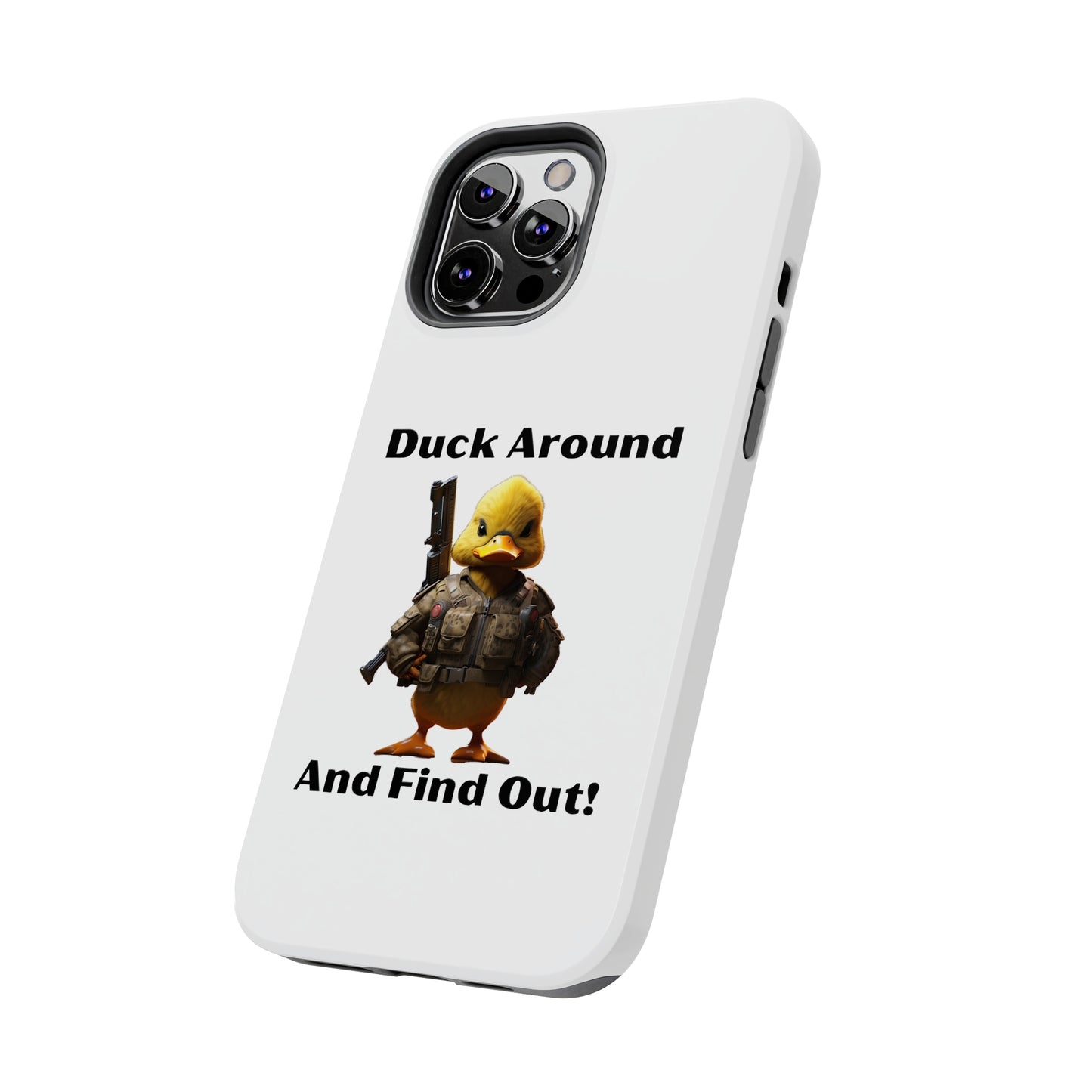 Duck Around Tough iPhone Cases