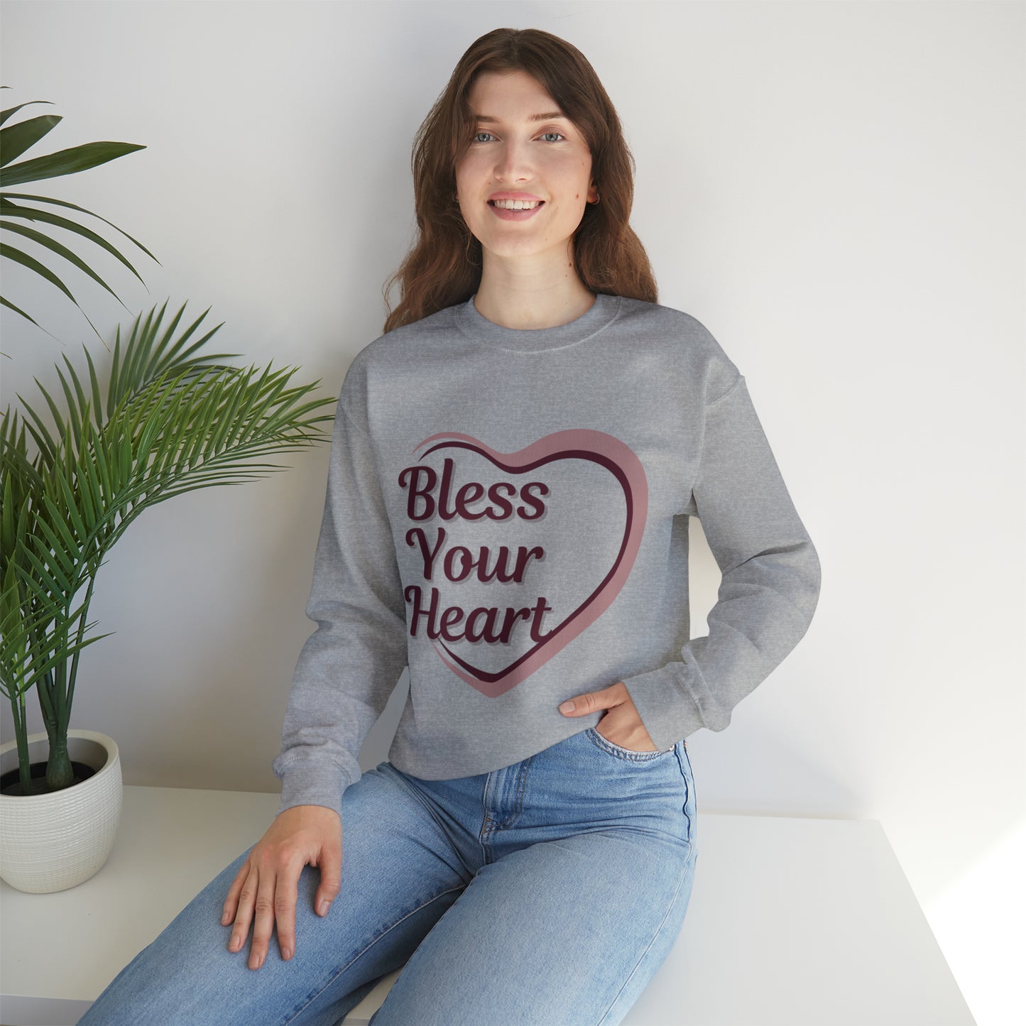 Bless your heart Sweatshirt