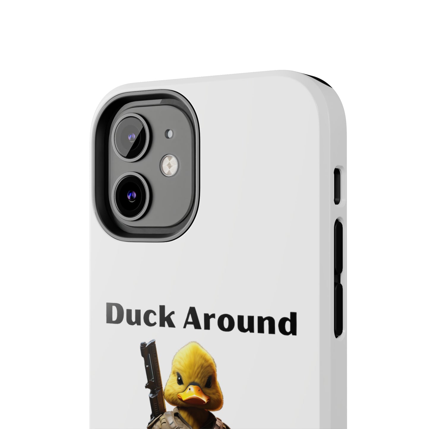 Duck Around Tough iPhone Cases