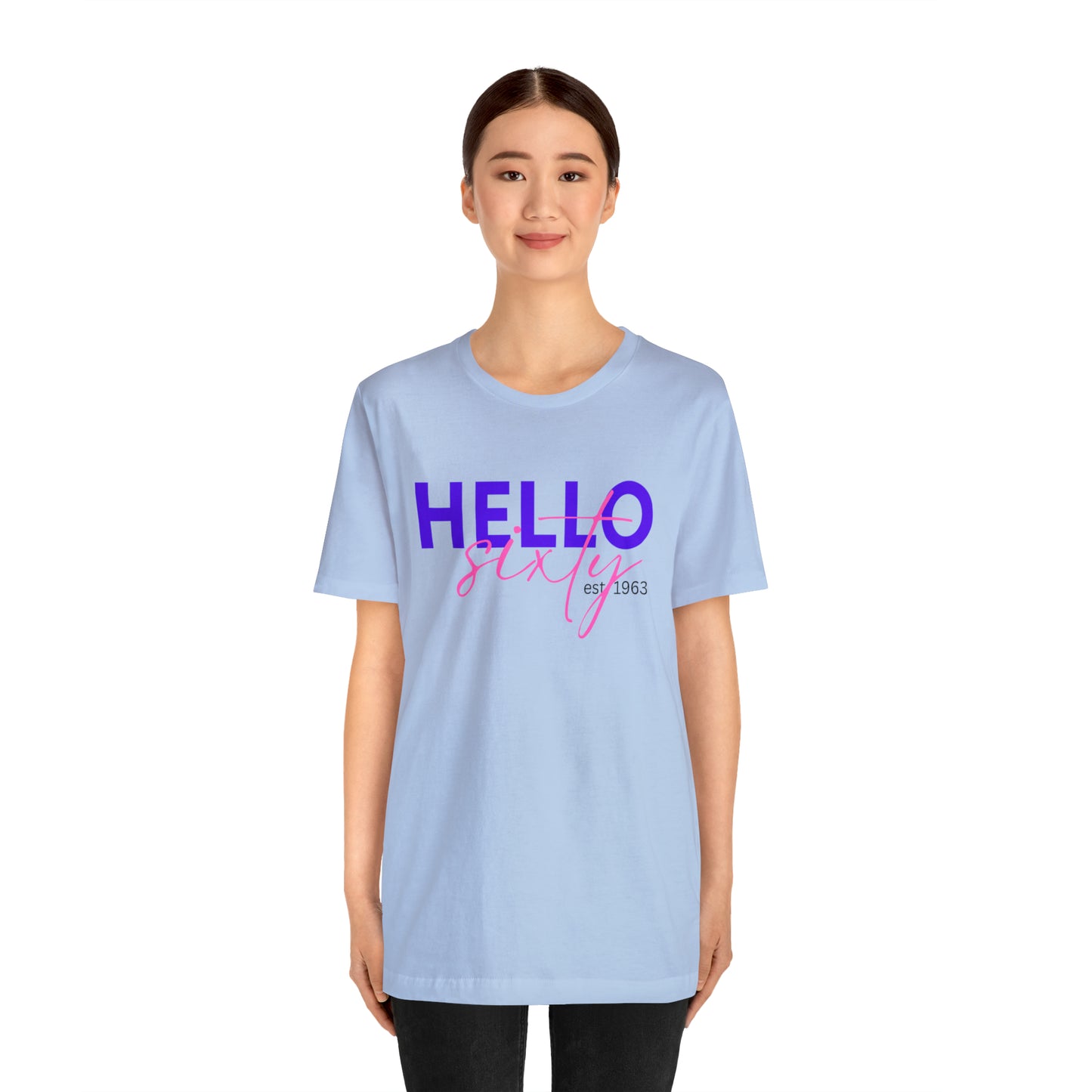 Hello Sixty Unisex Jersey Short Sleeve Tee