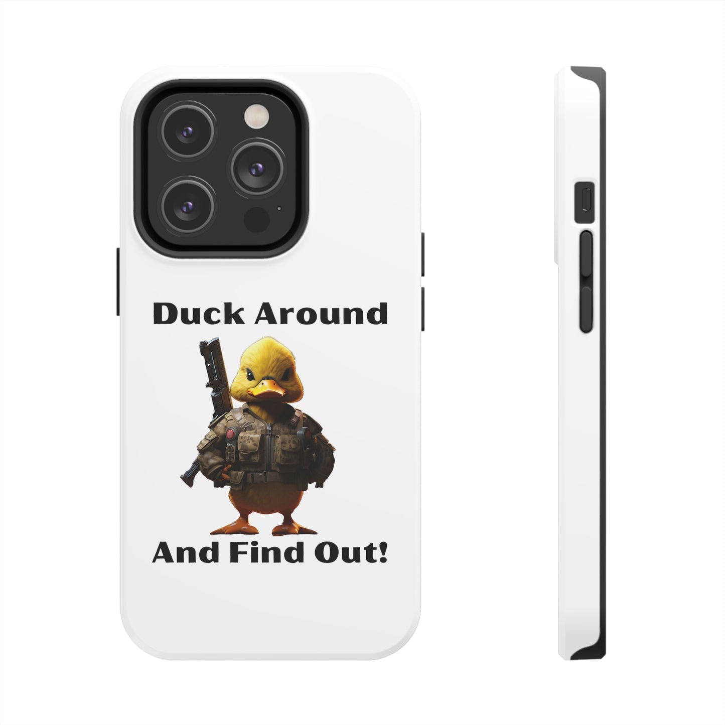 Duck Around Tough iPhone Cases