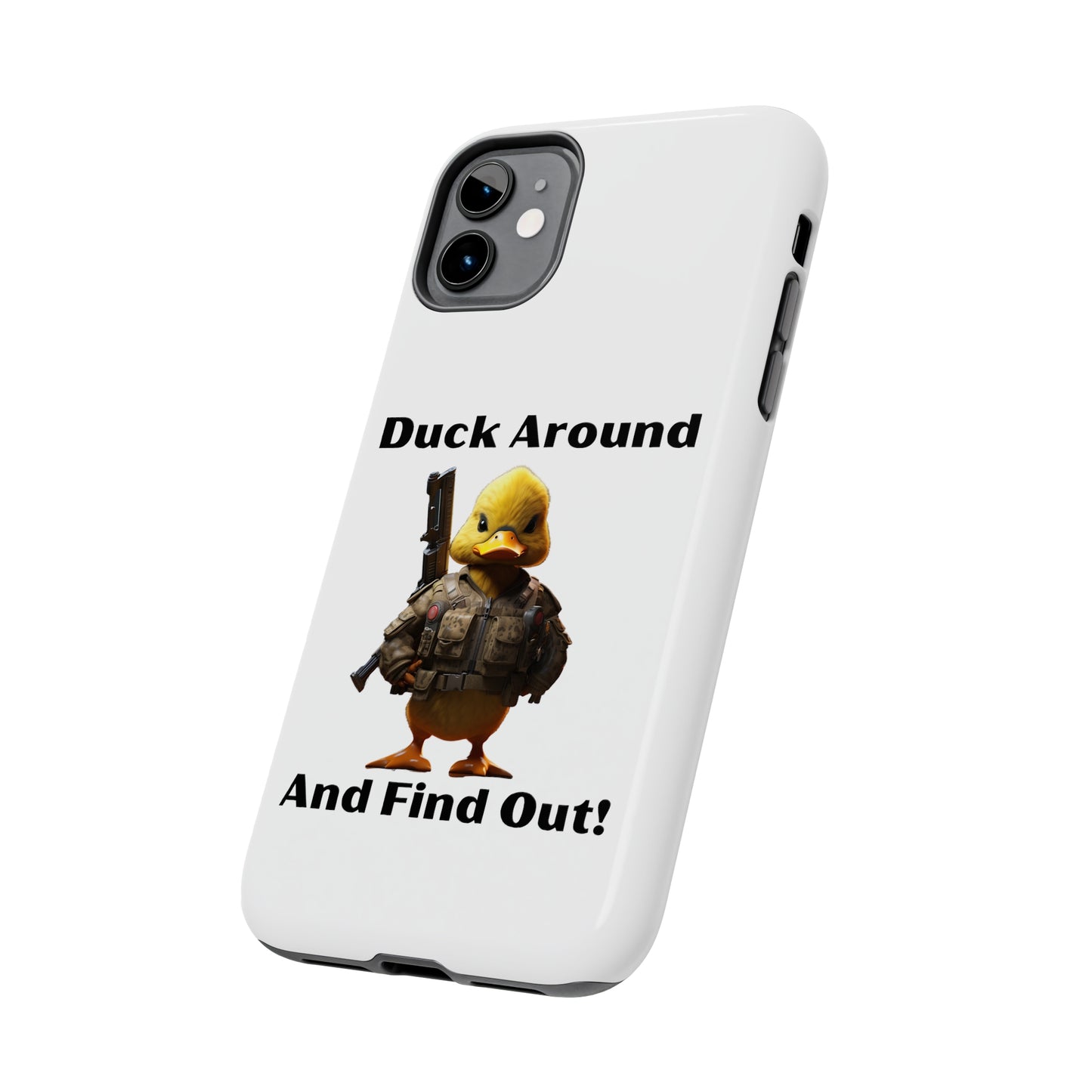 Duck Around Tough iPhone Cases