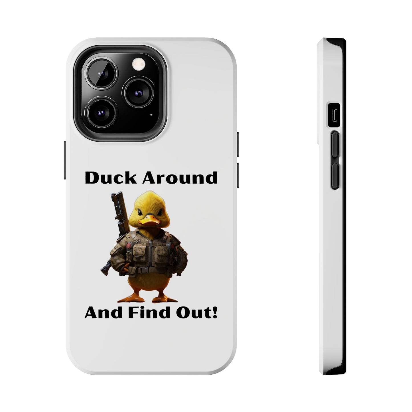 Duck Around Tough iPhone Cases