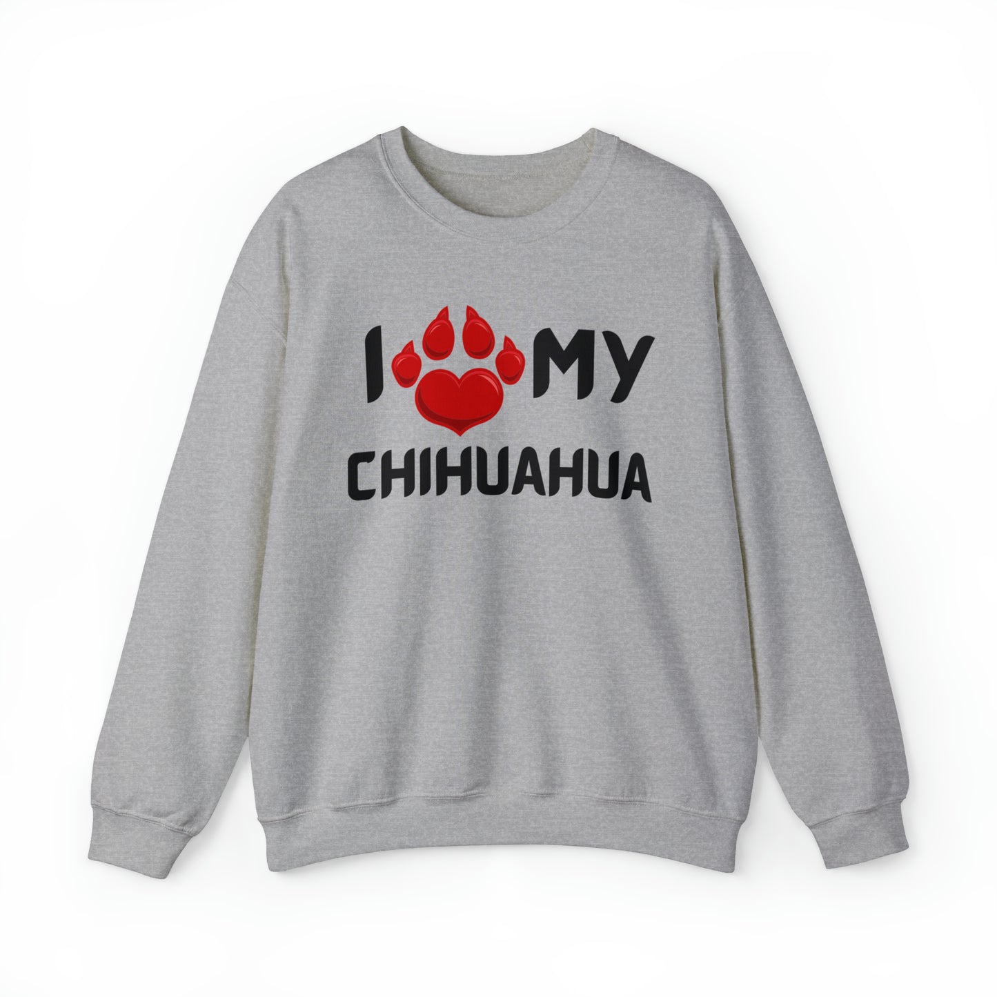 I love my Chihuahua Unisex Heavy Blend™ Crewneck Sweatshirt