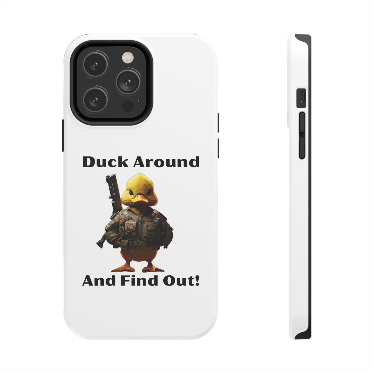 Duck Around Tough iPhone Cases